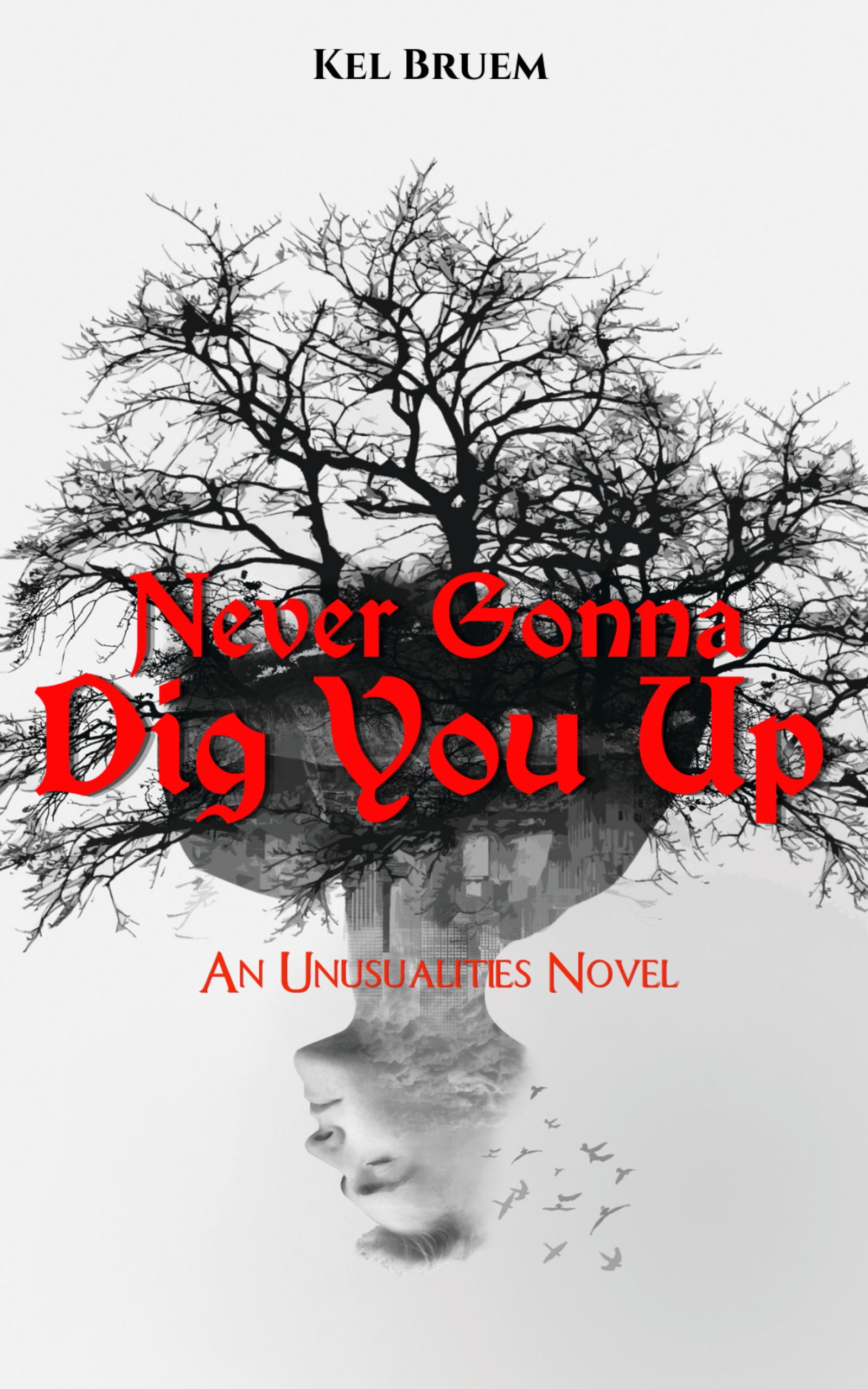 Never Gonna Dig You Up